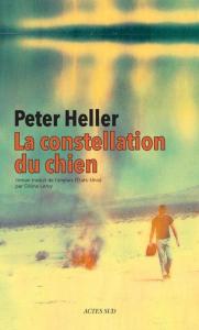 La constellation du chien Peter Heller couverture