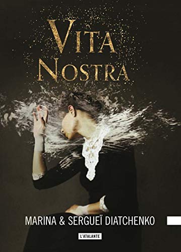 Vita nostra Métamophoses 1 Marina Serguei Diatchenko