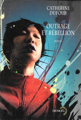 outrage et rebellion catherine dufour