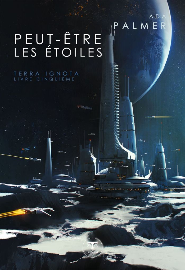 peut être les étoiles ada palmer le belial